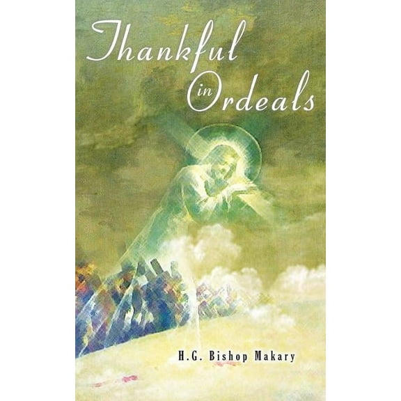 Thankful in Ordeals, (Paperback)