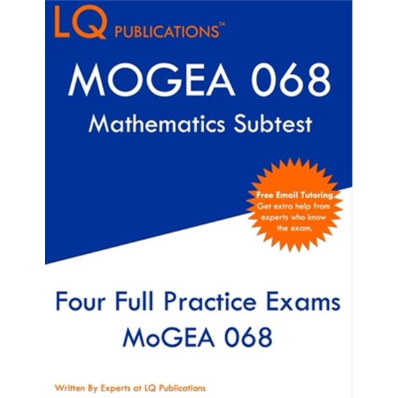Pre-Owned MOGEA 068 Mathematics Subtest: Missouri General Education Assessment (MoGEA) - Free Online Tutoring (Paperback)