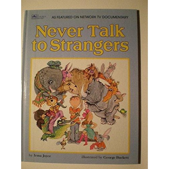 Pre-Owned Never Talk to Strangers (Hardcover) 9780307108760