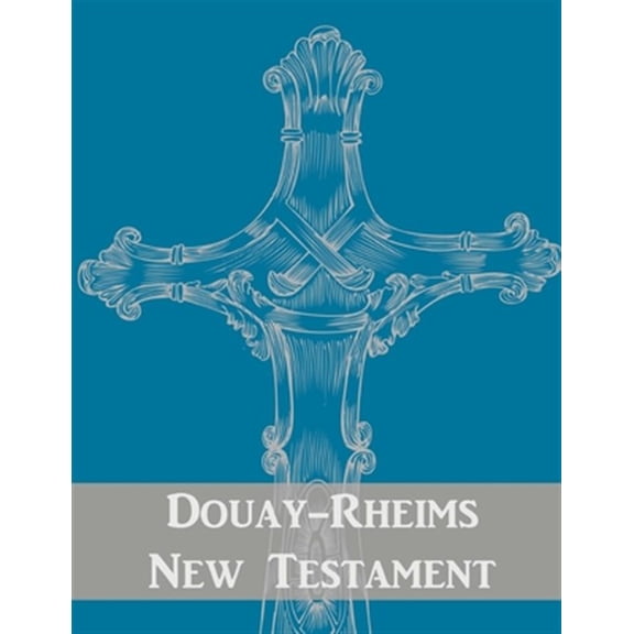 Douay-Rheims New Testament