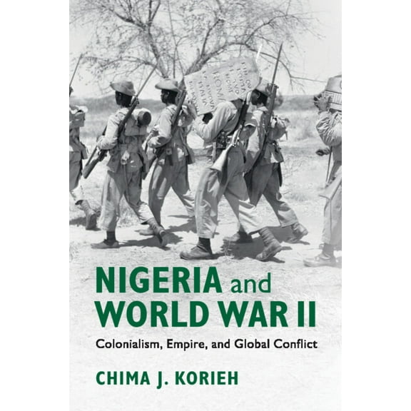 Nigeria and World War II, (Paperback)