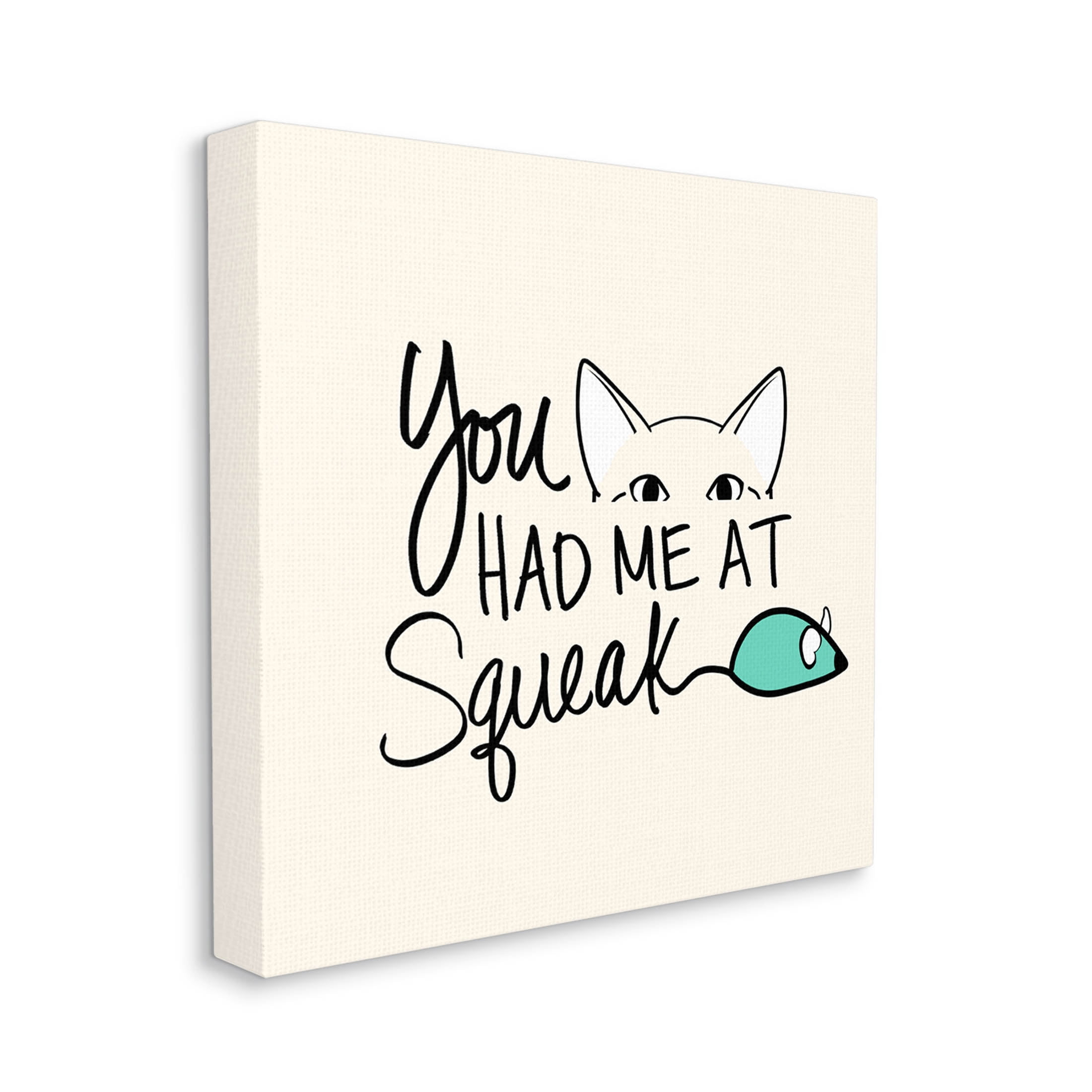 You Had Me At Squeak Peeking Cat Animals & Insects Graphic Art Gallery Wrapped Canvas Print Wall Art