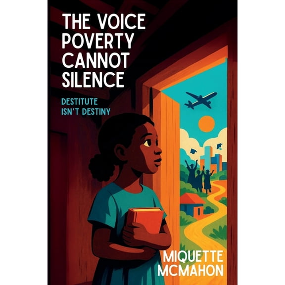 The Voice Poverty Cannot Silence, (Paperback)