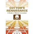 thumbnail image 2 of Cotton's Renaissance: A Study in Market Innovation, 2 of 3