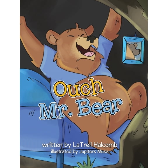 Ouch Mr. Bear, (Hardcover)