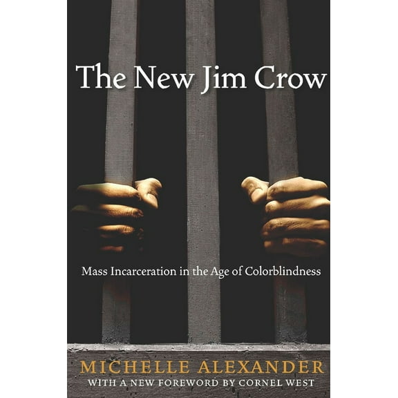 Pre-Owned The New Jim Crow: Mass Incarceration in the Age of Colorblindness (Paperback) 1595586431 9781595586438