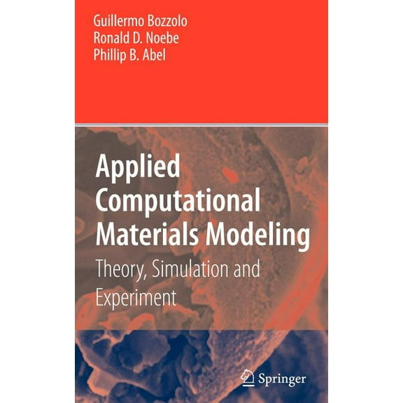 Applied Computational Materials Modeling: Theory, Simulation and Experiment, (Hardcover)