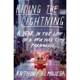 thumbnail image 3 of Riding the Lightning: A Year in the Life of a New York City Paramedic, (Hardcover), 3 of 3