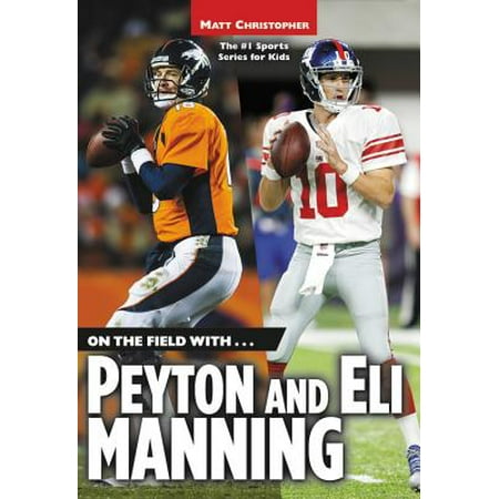 Eli Manning Autographed Football - On the Field with...Peyton and Eli Manning