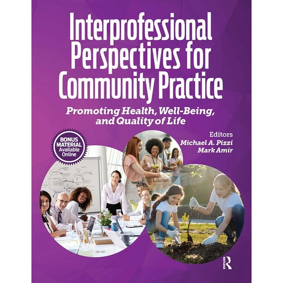 Interprofessional Perspectives for Community Practice: Promoting Health, Well-Being, and Quality of Life, (Paperback)