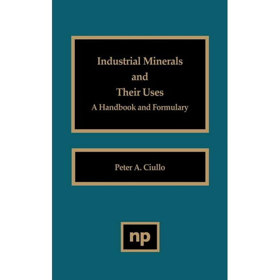 Industrial Minerals and Their Uses, (Hardcover)