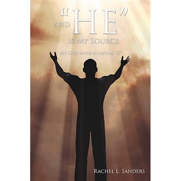 Pre-Owned And He, Is My Source : My God With a Capital "G"