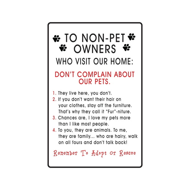 TO NON-PET OWNERS WHO VISIT OUR HOME Sign Or Decal animal house dogs cats -  