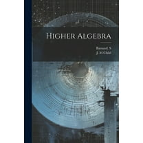 Higher Algebra, (Paperback)