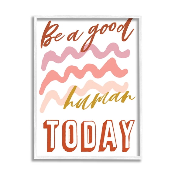 Stupell Industries Be A Good Human Phrase Pink Wave Pattern, 11 x 14, Designed by Elizabeth Medley