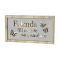 thumbnail image 1 of Butterfly Plaque - Friends Fill Our Life With Sunshine Plaque, 1 of 1