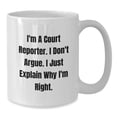 thumbnail image 2 of Funny Court Reporter Gifts, Unique White Coffee Mugs for Court Reporters, I'm A Court Reporter I Don't Argue - Christmas Unique Gifts from Friends to Court Reporters, 2 of 4
