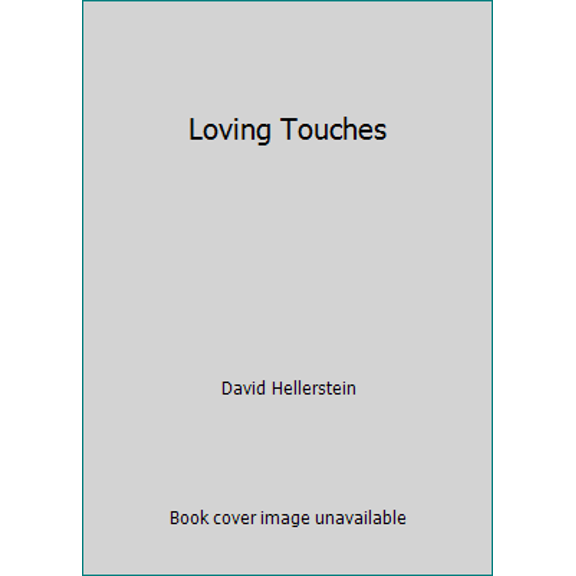 Pre-Owned Loving Touches (Hardcover) 0395404584 9780395404584