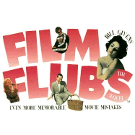 Film Flubs, the Sequel (Paperback) by Bill Givens