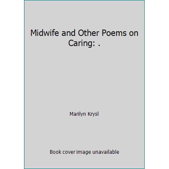 Pre-Owned Midwife & Other Poems on Caring