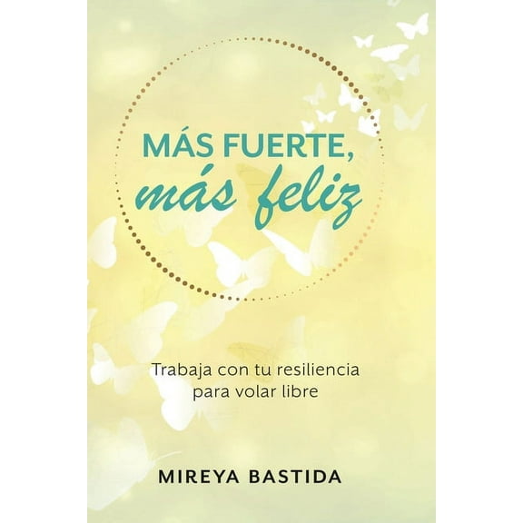 Más Fuerte, Más Feliz, (Paperback)