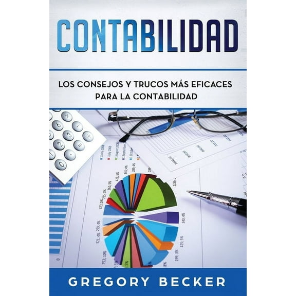 Contabilidad: Los consejos y trucos m�s eficaces para la contabilidad