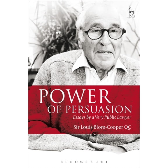 Power of Persuasion: Essays by a Very Public Lawyer, (Paperback)