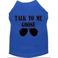 thumbnail image 3 of Pet Dog  Cat Shirt Screen Printed, "Talk To Me Goose", 3 of 10