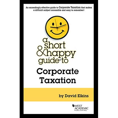 UPC: 9781647087906 | A Short & Happy Guide to Corporate Taxation (Short & Happy Guides)