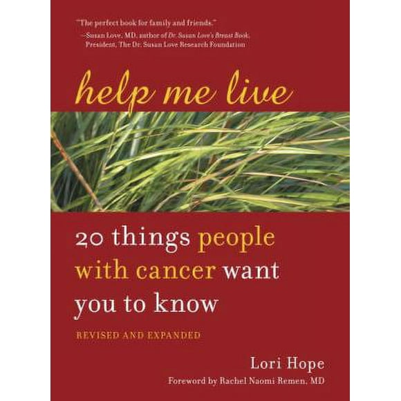 Help Me Live, Revised : 20 Things People with Cancer Want You to Know 9781587611490 Used / Pre-owned