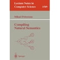 thumbnail image 1 of Pre-Owned Lecture Notes in Computer Science: Compiling Natural Semantics (Paperback), 1 of 1