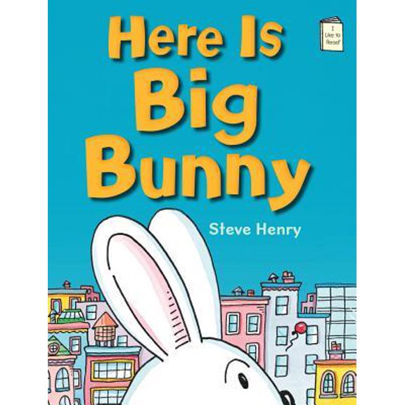 I Like to Read: Here Is Big Bunny (Paperback)