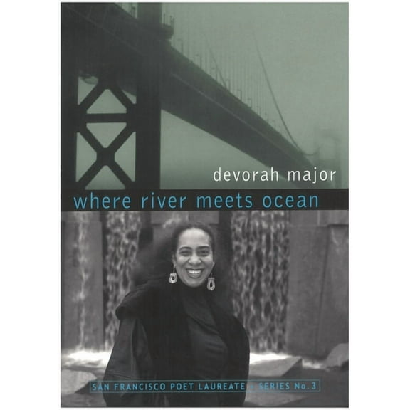 San Francisco Poet Laureate Where River Meets Ocean, Book 03, (Paperback)