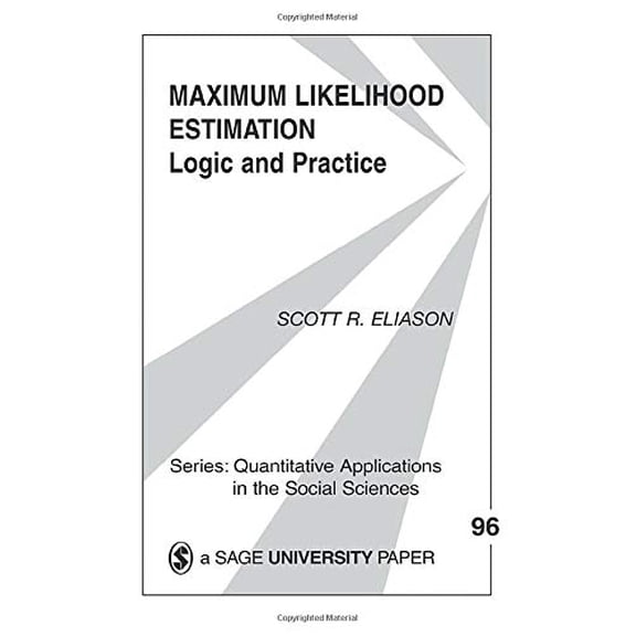 Pre-Owned Maximum Likelihood Estimation : Logic and Practice (Paperback) 9780803941076