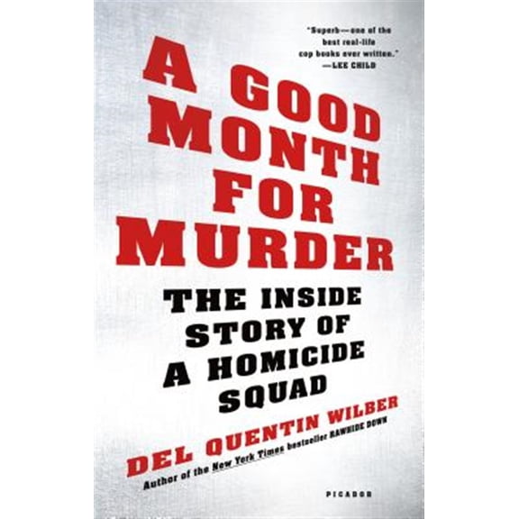 Pre-Owned A Good Month for Murder : The Inside Story of a Homicide Squad (Paperback)