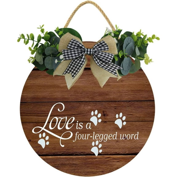 Eveokoki 12" Round Wood Sign,Love Is A Four Legged Word Front Door Round Wood Sign Hanging,Porch Decor Sign for Farmhouse,Rustic Wood Wreaths Sign
