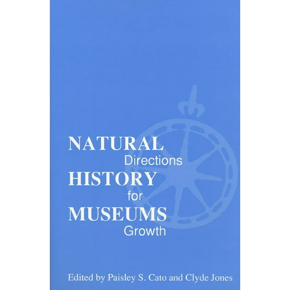 Natural History Museums: Directions for Growth, (Hardcover)