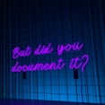 thumbnail image 2 of Glowneon But Did You Document It Neon Sign, Long-lasting Wall Decor, 2 of 4