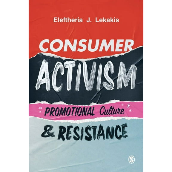 Consumer Activism: Promotional Culture and Resistance, (Hardcover)