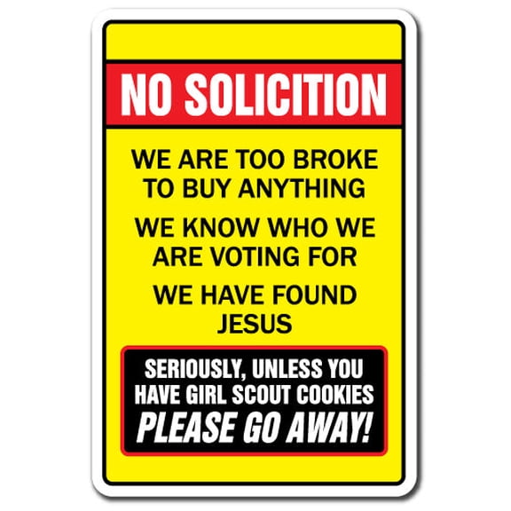 No Soliciting Too Broke To Buy Unless You Have Girl Scout Cookies Novelty Sign | Indoor/Outdoor | Funny Home Décor for Garages, Living Rooms, Bedroom, Offices | SignMission Decoration