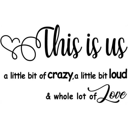 Carved Separate Letters This Is Us A Little Bit Of Crazy Loud