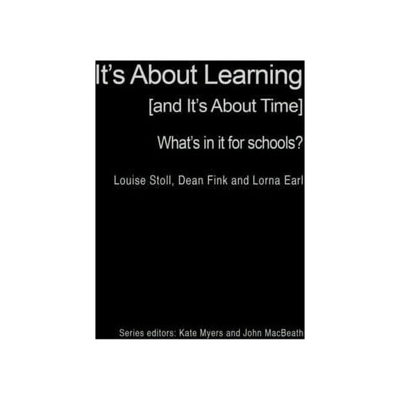 What's in It for Schools? It's About Learning (and It's About Time): What's in it for Schools?, (Hardcover)