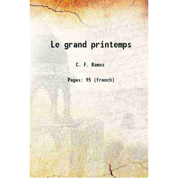 Le grand printemps 1917 [Hardcover]