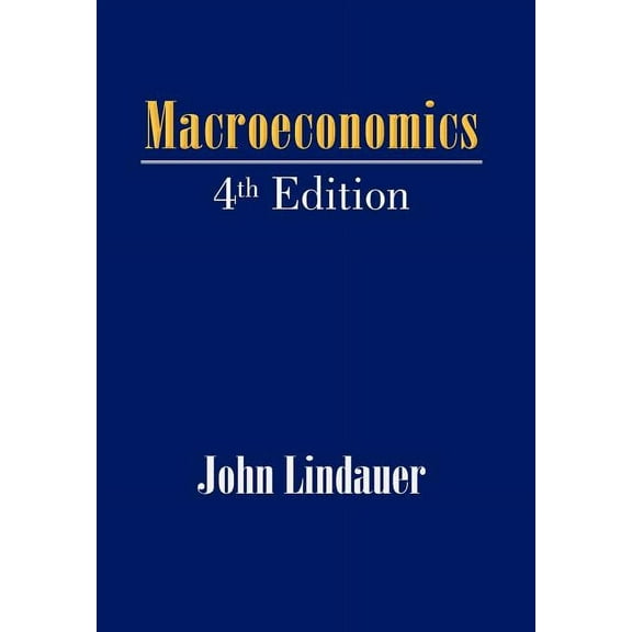 Macroeconomics: 4th Edition (Hardcover)