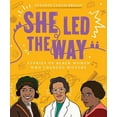 thumbnail image 2 of She Led the Way: Stories of Black Women Who Changed History, (Paperback), 2 of 2