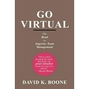 Go Virtual : The Road to Superior Team Management (Paperback)