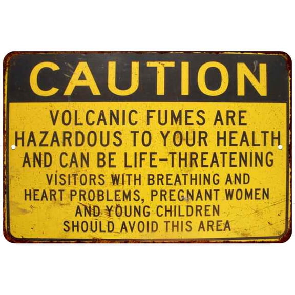Caution Volcanic Fumes Vintage Look Chic 16 x 24 Matte Finish Metal 116240020005