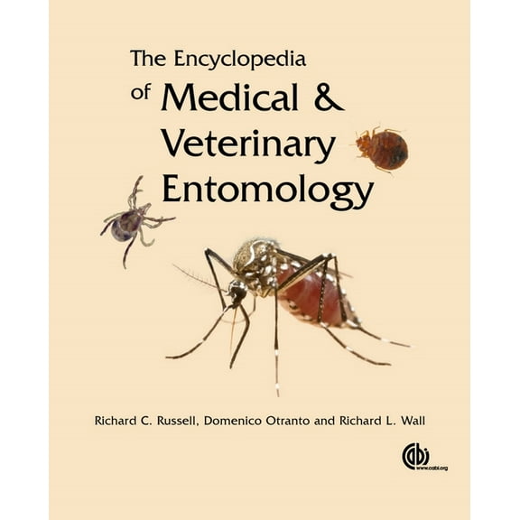 Encyclopedia of Medical and Veterinary Entomology, (Hardcover)