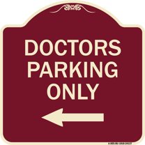 SignMission Designer Series Sign - Doctors Parking Only | Burgundy 18" X 18" Heavy-Gauge Aluminum Architectural Sign | Protect Your Business & Municipality | Made in the USA