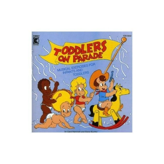 Toddlers on Parade (CD) by Carol Hammett/Elaine Bueffel